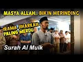 Download Lagu Bikin Adem !! Surah Al-Mulk dengan Irama JIHARKAH paling enak di dengar - Ustadz Shidqi Abu Usamah