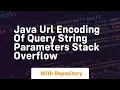 java url encoding of query string parameters stack overflow