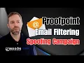 Proofpoint Email Filtering Spoofing Campaign