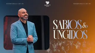 SABIOS & UNGIDOS | Apóstol Iván Vindas
