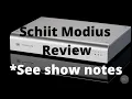 Schiit Modius Review and Comparisons