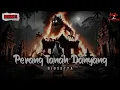 Download Lagu (Part 5) KISAH SILAM LELUHUR SAMBARA DALAM PERANG PARA DANYANG