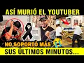 Asi MURIO el YOUTUBER Adrian Estrada TODOS los DETALLES de la MUERTE del INFLUENCER y YOUTUBER