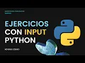 Ejercicios en Python utilizando la funcion INPUT Ejercicios Python
