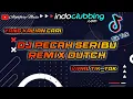 DJ PECAH SERIBU X REMIX DUTCH
