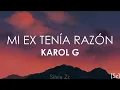[1 HORA] Karol G - Mi Ex Tenía Razón (Letra/Lyrics)