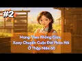 Download Lagu Tập 2 - Mang Theo Không Gian, Xoay Chuyển Cuộc Đời Pháo Hôi Ở Thập Niên 60