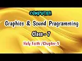 Graphics and Sound Programming Class-7 Computer Question and answer