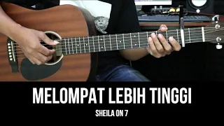 melompat lebih tinggi sheila on 7 tutorial chord gitar mudah dan lirik
