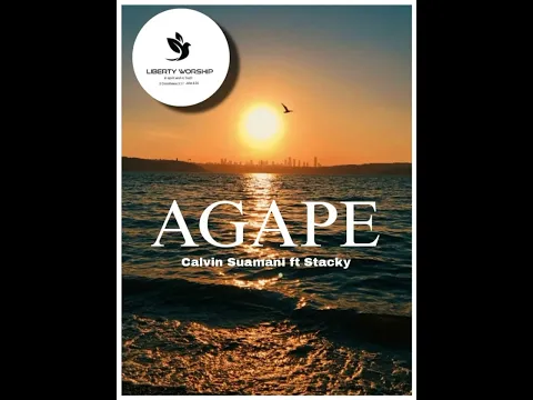 Download MP3 AGAPE-Calvin Suamani ft Stacky