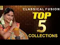 Top 5 Classical Fusion Collections  | Jayashree Rajeev | Clasical Fusion