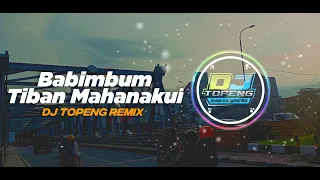 Bambimbum x Tiban Mahanakui (DJ Topeng Remix)