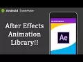 After Effects Animation for Android Splash Screen Android Studio 3 0 Android Libraries Tutorials