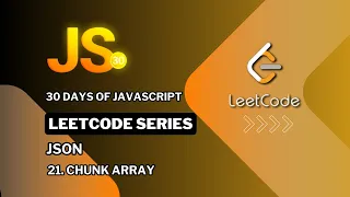 LeetCode 30 Days of JavaScript Chunk Array