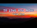 Download Lagu To Love You More - Celine Dion (Lyric Video) Musicarmonix