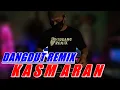 Download Lagu DANGDUT REMIX - K A S M A R A N [Evie Tamala] by alsoDJ SOBAT KU TERBAIK.