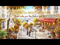 🍂 𝐀𝐔𝐓𝐔𝐌𝐍 𝐈𝐍 𝐌𝐎𝐍𝐓𝐌𝐀𝐑𝐓𝐑𝐄 ☕ French Instrumental Music — Autumn Morning Playlist | Piano & Accordion