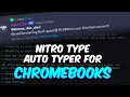 NEW Nitro Type Auto Typer works on Chromebooks and Mobile