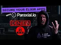 Secure Your Elixir Web App with Paraxial io