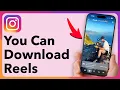 You Can Now Download Instagram Reels Directly To Your Phone