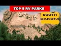 TOP 5 RV PARKS IN SOUTH DAKOTA