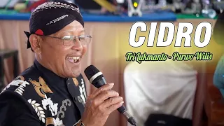 Download CIDRO - TRI LUKMANTO - CS. PURWO WILIS / LIVE GESING KISMANTORO / GOJES AUDIO MP3