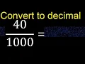 Convert to decimal How To Convert Decimals to Fractions