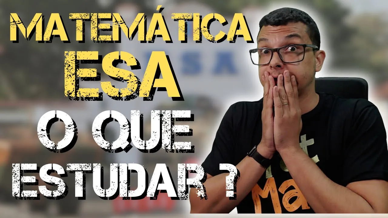 COMO ESTUDAR A "NOVA" MATEMÁTICA DA ESA PARA 2025 ?