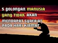 Download Lagu Inilah 5 Golongan Manusia Yang Tidak Akan Mendapat Syafaat Nabi Muhammad SAW