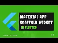 Material app and scaffold widget in flutter Flutter android tutorials for beginners