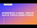 Adobe Workfront Fusion Training Update Queue Topics With An Approval Process