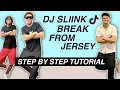 DJ Sliink Break From Jersey Girl With The Tattoos EASY DANCE TUTORIAL Beginner Friendly
