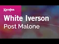 White Iverson - Post Malone Karaoke Version KaraFun