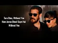 Tere Bina (Lyrics) Salman Khan | Jacqueline Fernandez | Ajay Bhatia