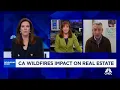 Redfin CEO Glenn Kelman on LA fires Rebuilding these homes will take a long time