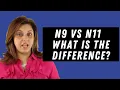 N9 Vs N11 - What is the difference