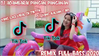 Download DJ 🎶 🎶VIRAL TIKTOK DJ ADAMBARAI PANGAN PANGANAN FULL MP3