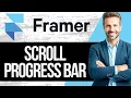 How To Make a Scroll Progress Bar in Framer