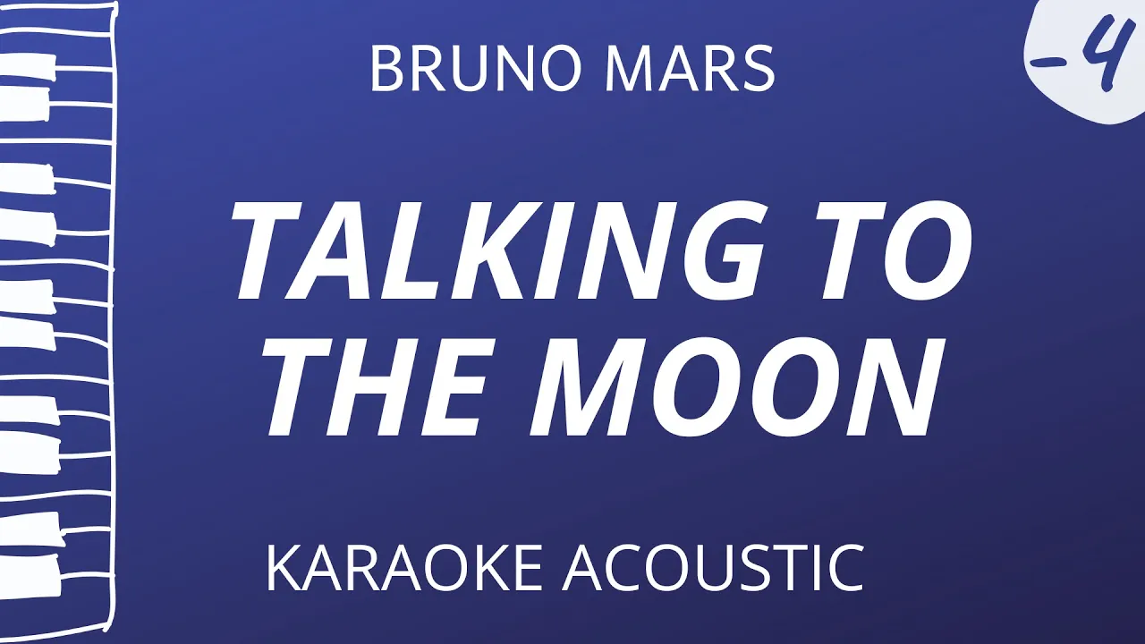 Talking To The Moon - Bruno Mars (Karaoke Acoustic Piano) Lower Key