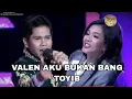 Lagu Bandit sempurna Valen aku bukan bang Toyib lagu balasan Valen ke mila