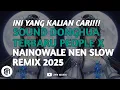 Lagu SOUND DONGHUA TERBARU PEOPLE X NAINOWALE NEN SLOW REMIX 2025