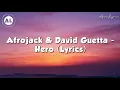 Afrojack & David Guetta - Hero (Lyrics)