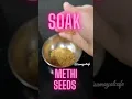 Download Lagu How to eat Fenugreek/ Methi seeds | Health Benefits #shorts
