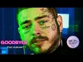 Post Malone - Goodbyes ft. Young Thug (Official Audio)