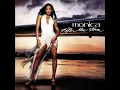 Don't Gotta Go Home - Monica (feat. DMX)
