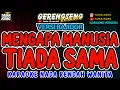 MENGAPA MANUSIA TIADA SAMA - KARAOKE NADA CEWEK - RITA SUGIARTO