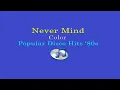 NEVER MIND - Colors 2 (Lyrics Video)