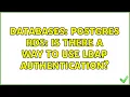 Databases Postgres RDS is there a way to use LDAP authentication