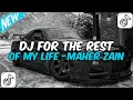 DJ FOR THE REST OF MY LIFE - MAHER ZAIN | SOUND MENUJU RAMADHAN VIRAL TIKTOK