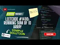 Running Sum of 1D Array Simple Clear Explanation Leetcode Easy Python code